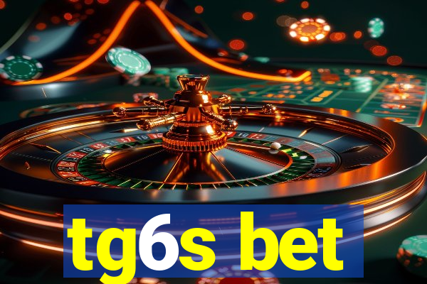 tg6s bet